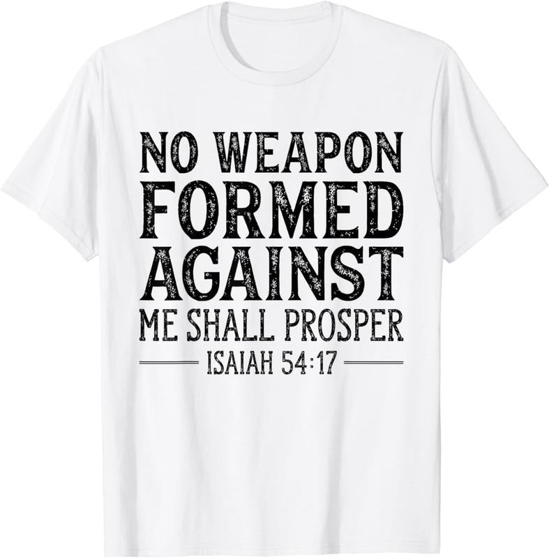 [100% Cotton] No Weapon Formed Against Me Shall Prosper Christian T-Shirt01 T-Shirts, Hoodie, Sweatshirt | CiraTrend.com