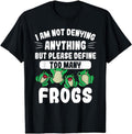 [100% Cotton] Not Denying Anything Define Too Many Frogs Funny Frog Women T-Shirt Hoodie, Sweatshirt | CiraTrend.com
