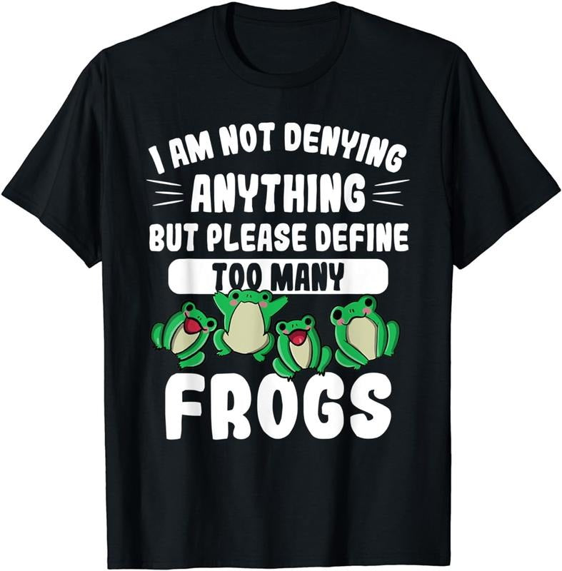 [100% Cotton] Not Denying Anything Define Too Many Frogs Funny Frog Women T-Shirt Hoodie, Sweatshirt | CiraTrend.com
