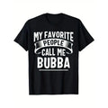 [100% Cotton] Unique Bubba Fathers Day T-Shirt - Funny Pattern Hoodie, Sweatshirt | CiraTrend.com