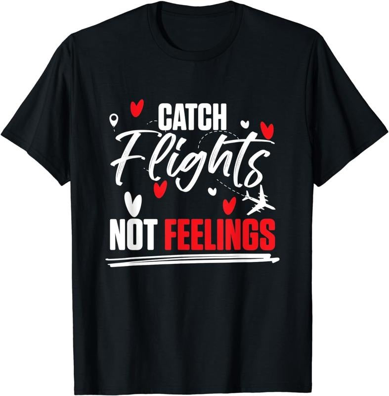 [100% Cotton] World Traveling - Catch Flights Not Feelings T-Shirt Hoodie, Sweatshirt | CiraTrend.com