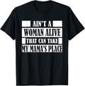 100% Cotton Aint a Woman Alive That Can Take My Mamas Place Gift Shirt T-Shirt Hoodie, Sweatshirt | CiraTrend.com