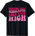 [100% Cotton]Chasing that Scholastic Book Fair High T-Shirt Hoodie, Sweatshirt | CiraTrend.com