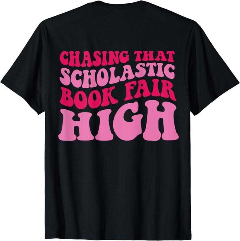 [100% Cotton]Chasing that Scholastic Book Fair High T-Shirt Hoodie, Sweatshirt | CiraTrend.com