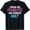 [100% Cotton]Femboy I Brake For Femboys & Femboys Only Breathable casual T-shirt Hoodie, Sweatshirt | CiraTrend.com