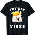 [100% Cotton]Fry Day Vibes Every Day Is Fryday Funny French Fries Lovers T-Shirt Hoodie, Sweatshirt | CiraTrend.com