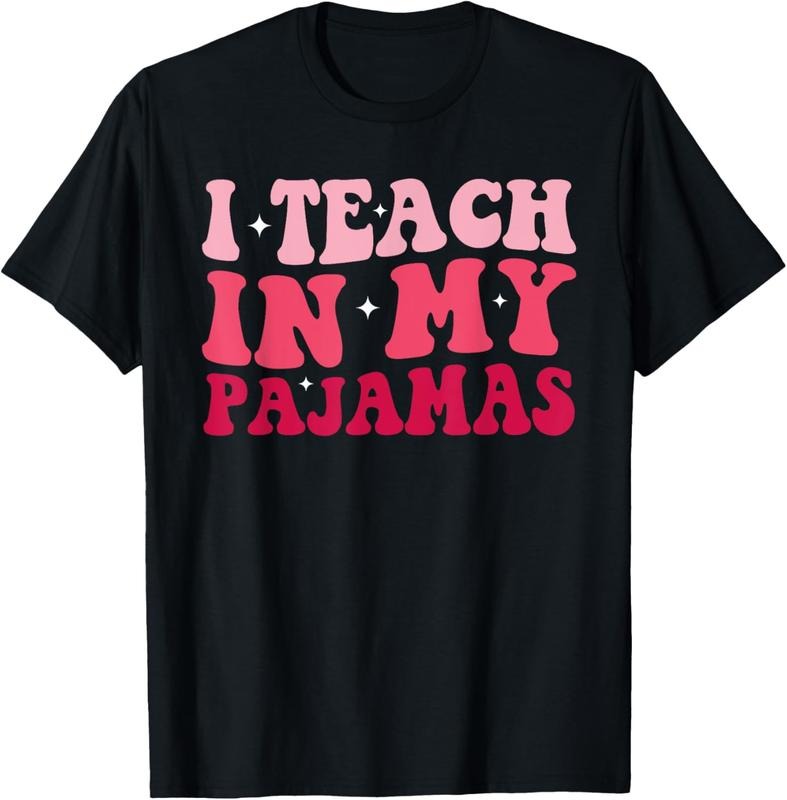 100% Cotton Funny Homeschool Mom Teacher I Teach In My Pajamas For Women T-Shirt Hoodie, Sweatshirt | CiraTrend.com