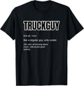 100% Cotton Funny Pickup Truck Guy Gift - Truck Guy Definition T-Shirt Hoodie, Sweatshirt | CiraTrend.com