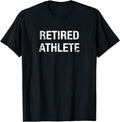 [100% Cotton]Funny Retired Athlete T-shirt Hoodie, Sweatshirt | CiraTrend.com