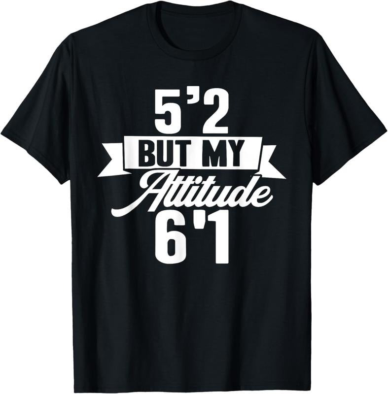 100% Cotton Funny Short People 5'2 But My Attitude 6'1 Sarcastic Short T-Shirt Hoodie, Sweatshirt | CiraTrend.com