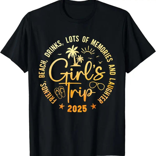 100% Cotton Girls Trip 2025 Friends Beach Drinks Lots Of Memories T-Shirt Hoodie, Sweatshirt | CiraTrend.com