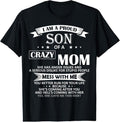 100% Cotton I Am A Proud Son Of Crazy Mom Shirt Funny Gift T-Shirt T-Shirt Hoodie, Sweatshirt | CiraTrend.com