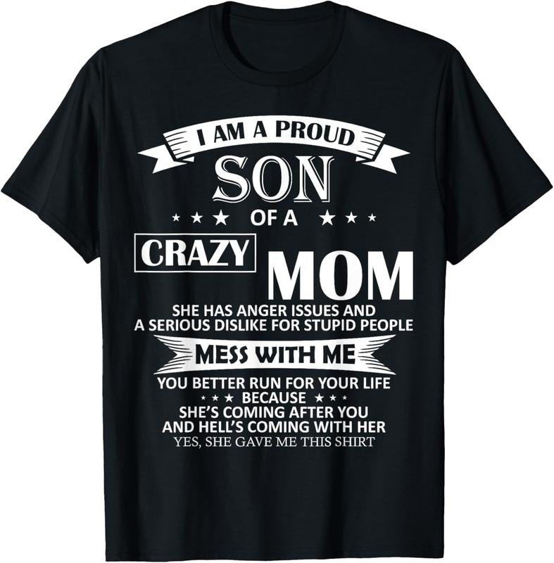 100% Cotton I Am A Proud Son Of Crazy Mom Shirt Funny Gift T-Shirt T-Shirt Hoodie, Sweatshirt | CiraTrend.com