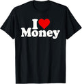 100% Cotton I LOVE HEART MONEY T-Shirt Hoodie, Sweatshirt | CiraTrend.com