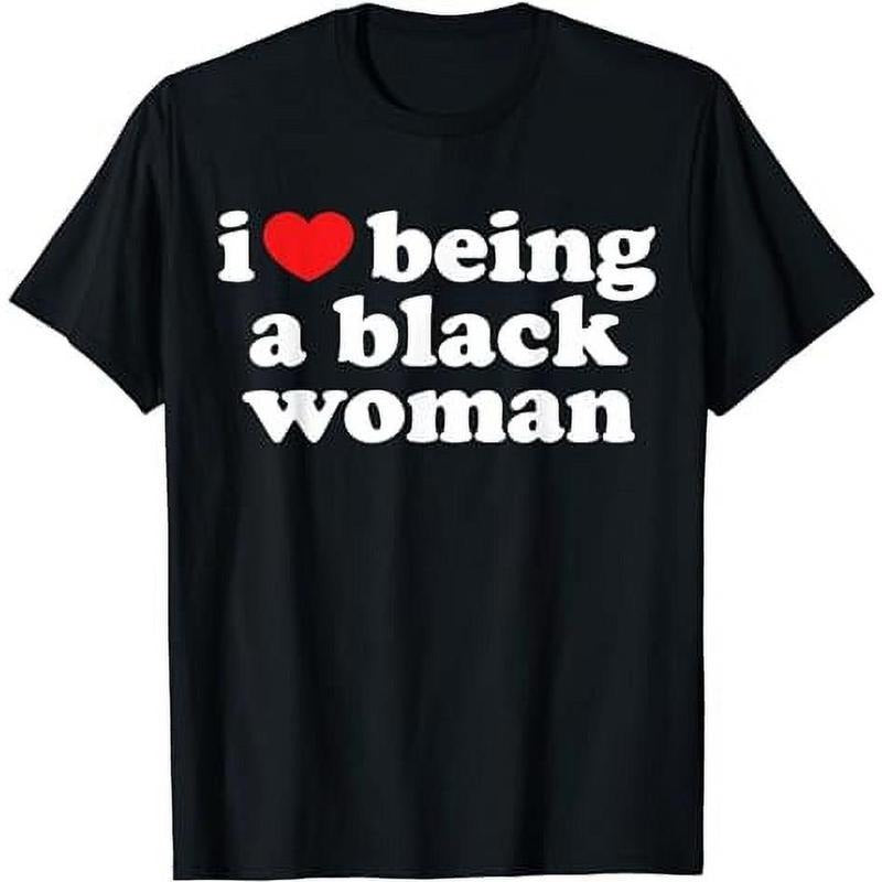 [100% Cotton]I Love Being Black Woman Shirt - I Heart Being Black Woman T-Shirt