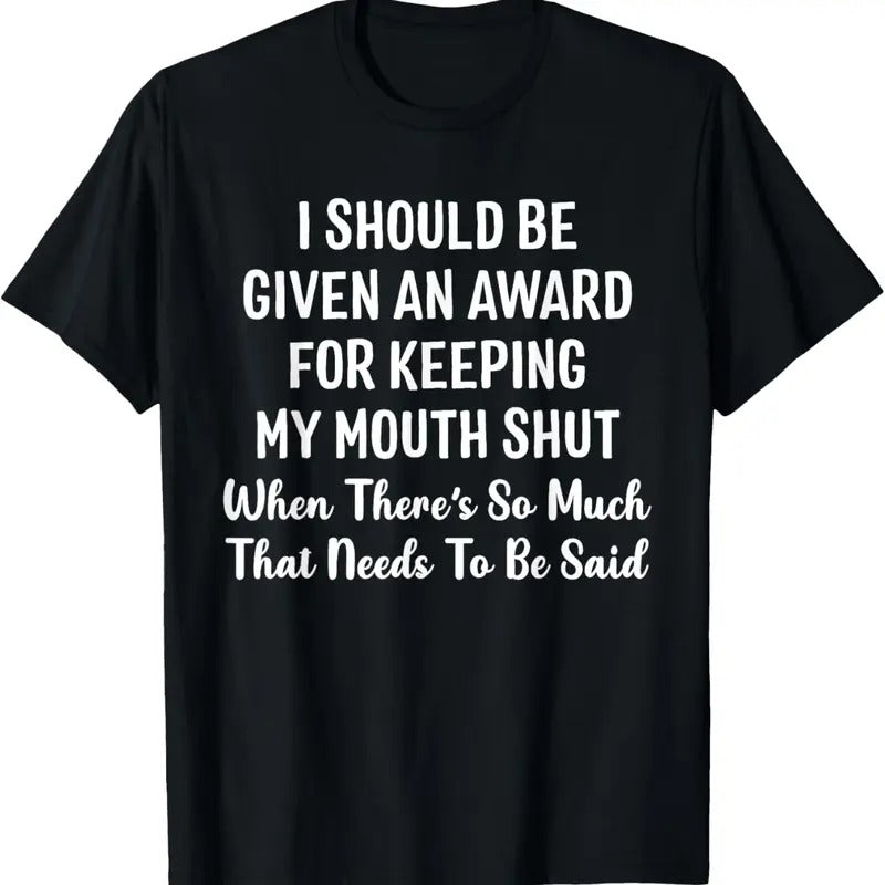 100% Cotton I Should Be Given An Award For Keeping My Mouth Shut Funny T-Shirt Hoodie, Sweatshirt | CiraTrend.com
