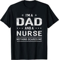 100% Cotton I'm A Dad And Nurse T-shirt For Men Father Funny Gift Hoodie, Sweatshirt | CiraTrend.com