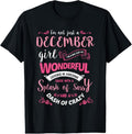 100% Cotton I'm Not Just A December Girl T-Shirt Womens Birthday Gifts T-Shirt Hoodie, Sweatshirt | CiraTrend.com