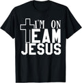 100% Cotton I'm On Team Jesus Cute Christian Jesus Inspirational Party T-Shirt Hoodie, Sweatshirt | CiraTrend.com