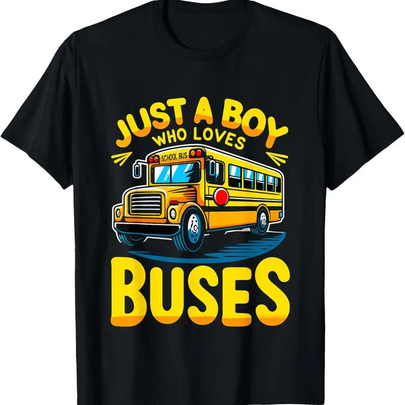100% Cotton Just a Boy who loves Buses School Bus T-Shirt Hoodie, Sweatshirt | CiraTrend.com