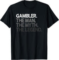100% Cotton Mens Gambler Gift Man Myth The Legend T-Shirt Hoodie, Sweatshirt | CiraTrend.com