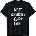 [100% Cotton]Most Expensive Day Ever T-Shirt Hoodie, Sweatshirt | CiraTrend.com