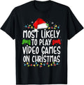 100% Cotton Most Likely To Play Video Games On Christmas Gamer Lovers T-Shirt Hoodie, Sweatshirt | CiraTrend.com