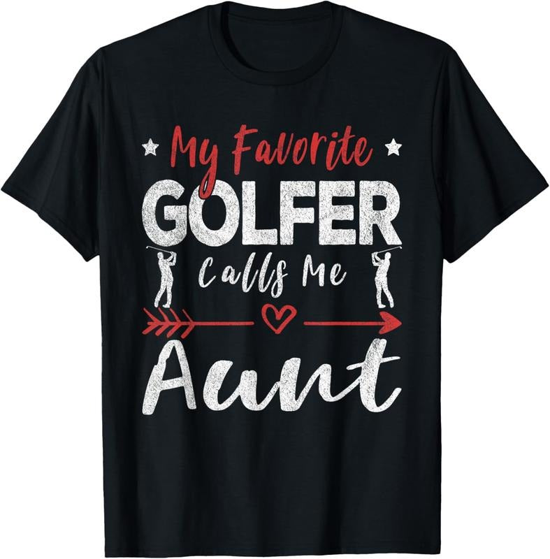 100% Cotton My Favorite Golfer Calls Me Aunt Golf Aunt T-Shirt Hoodie, Sweatshirt | CiraTrend.com