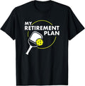 100% Cotton My Retirement Plan Funny Pickleball Slogan Gift T-Shirt Hoodie, Sweatshirt | CiraTrend.com