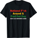 [100% Cotton]National FCk Around & Find Out Day apparel T-Shirt Hoodie, Sweatshirt | CiraTrend.com