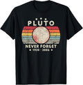 100% Cotton Never Forget Pluto Shirt. Retro Style Funny Space, Science T-Shirt Hoodie, Sweatshirt | CiraTrend.com
