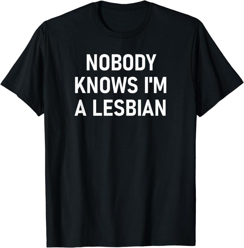 [100% Cotton]Nobody Knows I'm A Lesbian, Gay, Pride, LBGT, Funny, Family T-Shirt Hoodie, Sweatshirt | CiraTrend.com