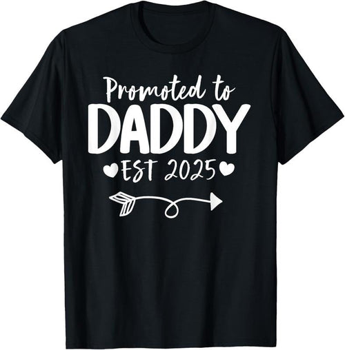 100% Cotton Promoted To Daddy 2025 New Daddy T-Shirt Hoodie, Sweatshirt | CiraTrend.com