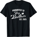 100% Cotton Promoted to Big Brother Est 2025 First Time Big Brother 2025 T-Shirt Hoodie, Sweatshirt | CiraTrend.com