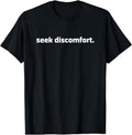 [100% Cotton]Seek Discomfort Shirt Inspirational Change tshirt T-Shirt Hoodie, Sweatshirt | CiraTrend.com
