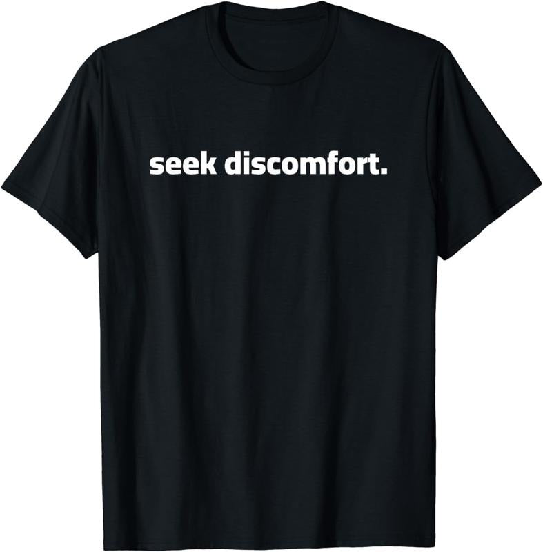 [100% Cotton]Seek Discomfort Shirt Inspirational Change tshirt T-Shirt Hoodie, Sweatshirt | CiraTrend.com