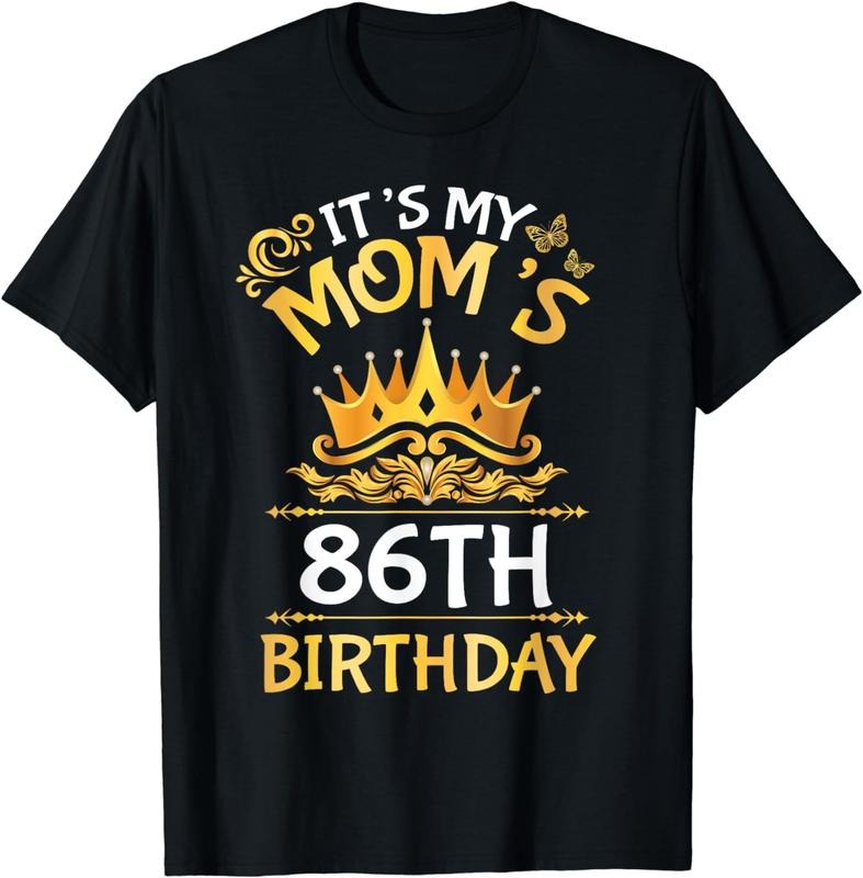 [100% Cotton]Son Daughter It's My Mom's 86th Birthday 86 Years Old Mother T-Shirt Hoodie, Sweatshirt | CiraTrend.com