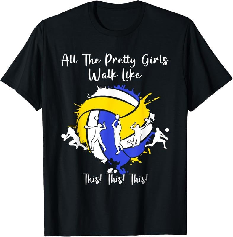 100% Cotton Womens All The Pretty Girls Walk Like This Volleyball Girls T-Shirt Hoodie, Sweatshirt | CiraTrend.com