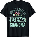 100% Cotton World's Greatest Dog Grandma Ever Pet Lover T-Shirt Hoodie, Sweatshirt | CiraTrend.com