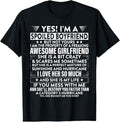 100% Cotton Yes i'm A Spoiled Boyfriend But Not Yours awesome Girlfriend T-Shirt Hoodie, Sweatshirt | CiraTrend.com