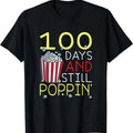 100th Day Of School 100 Days And Still Poppin Popcorn T-Shirt Hoodie, Sweatshirt | CiraTrend.com