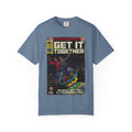 Get it Together - Unisex Comfort Colors T-shirt Hoodie, Sweatshirt | CiraTrend.com (Image 1)