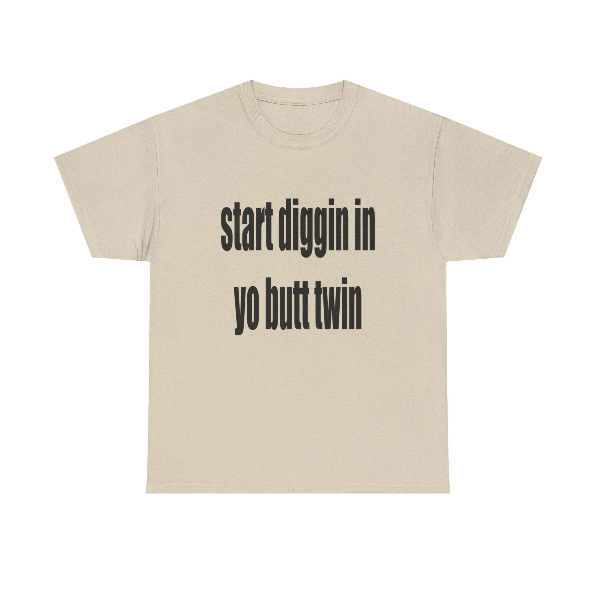Start Diggin T-Shirts, Hoodie, Sweatshirt
