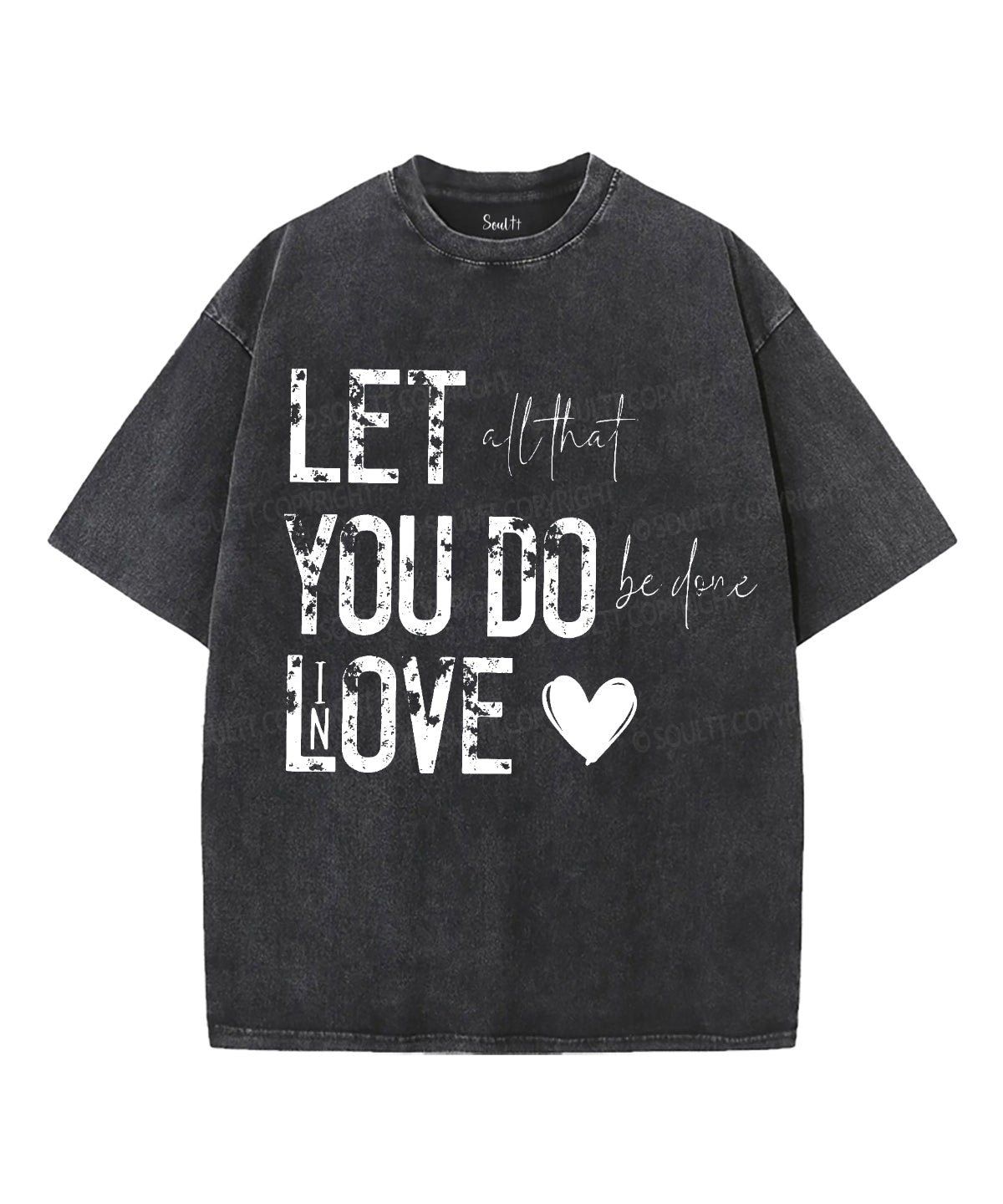 Let All That You Do Be Done Love Washed Christian T-Shirts, Hoodie, Sweatshirt