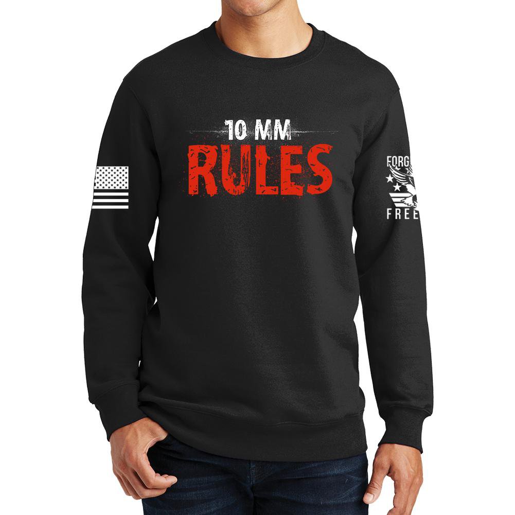 10mm Rules Sweatshirt Style001