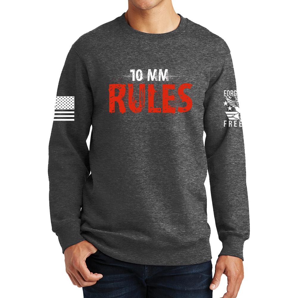 10mm Rules Sweatshirt Style001