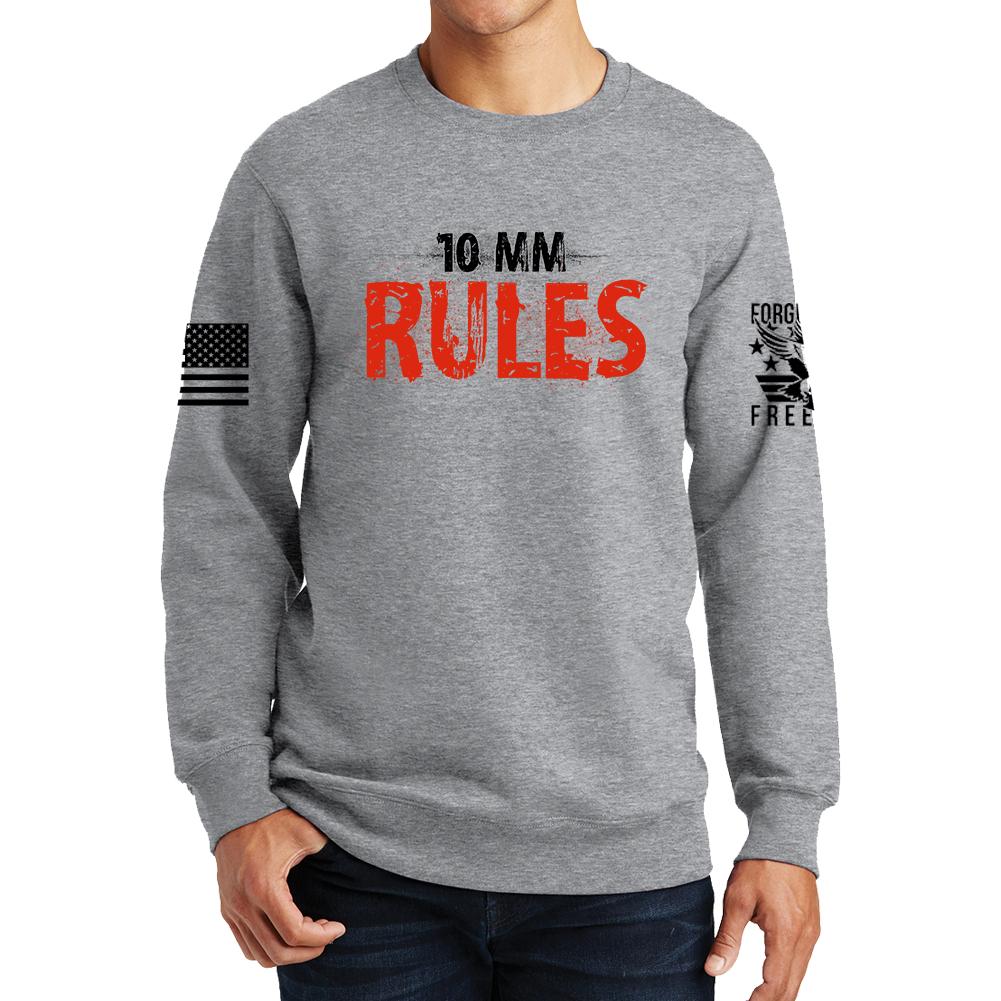 10mm Rules Sweatshirt Style001