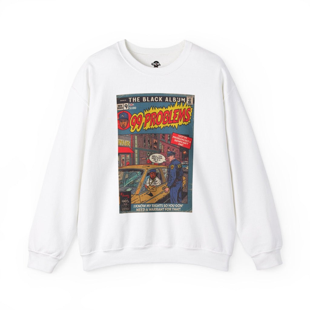99 Problems - Unisex Heavy BlendÃ¢â€žÂ¢ Crewneck Sweatshirt T-Shirts, Hoodie | CiraTrend.com (Image 2)