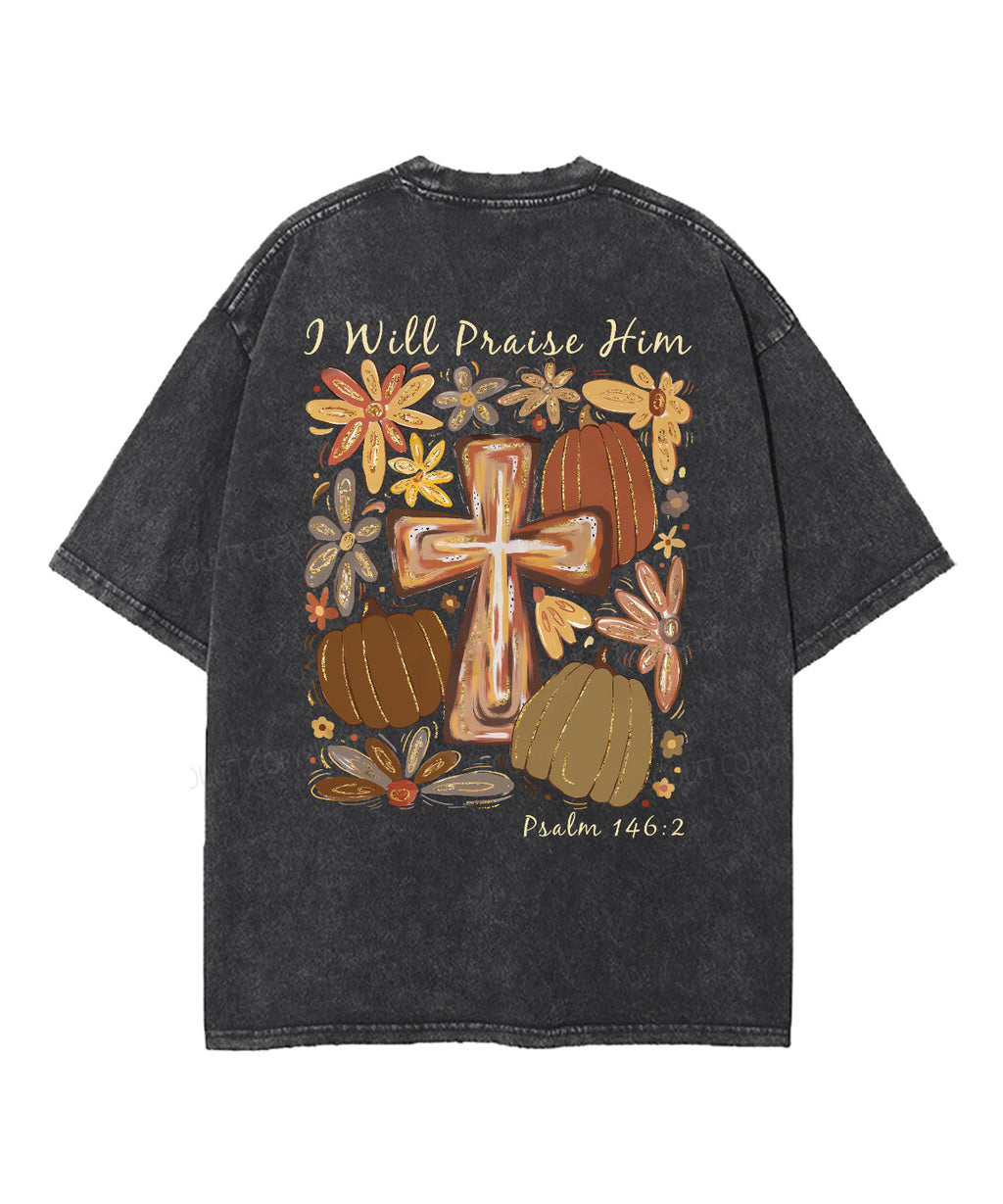 I Will Praise Him Double Sided Unisex Washed Christian T-shirt Style006 Hoodie, Sweatshirt | CiraTrend.com (Image 2)