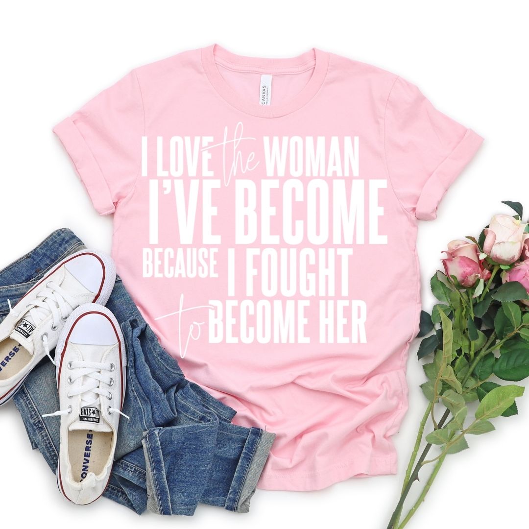 I Love Woman I'Ve Become Short Sleeve T-Shirts, Hoodie, Sweatshirt